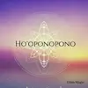 Zoe Bells - Ho'oponopono: Healing, Forgiveness & Self Love